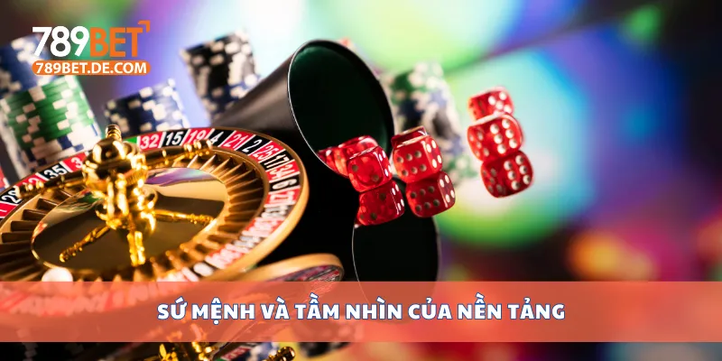 Sứ mệnh và tầm nhìn của nền tảng